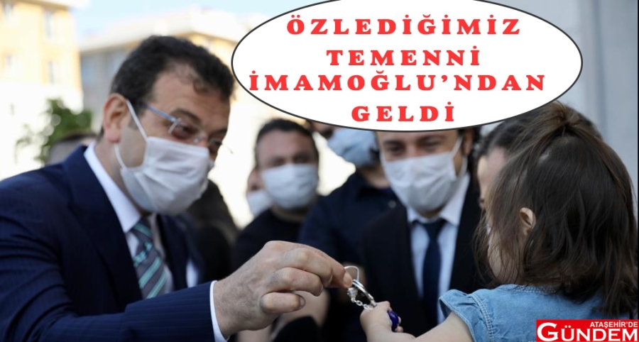 BU TEMENNİYİ ÖZLEMİŞTİK İMAMOĞLU TEMENNİ HABERİ